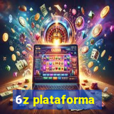 6z plataforma